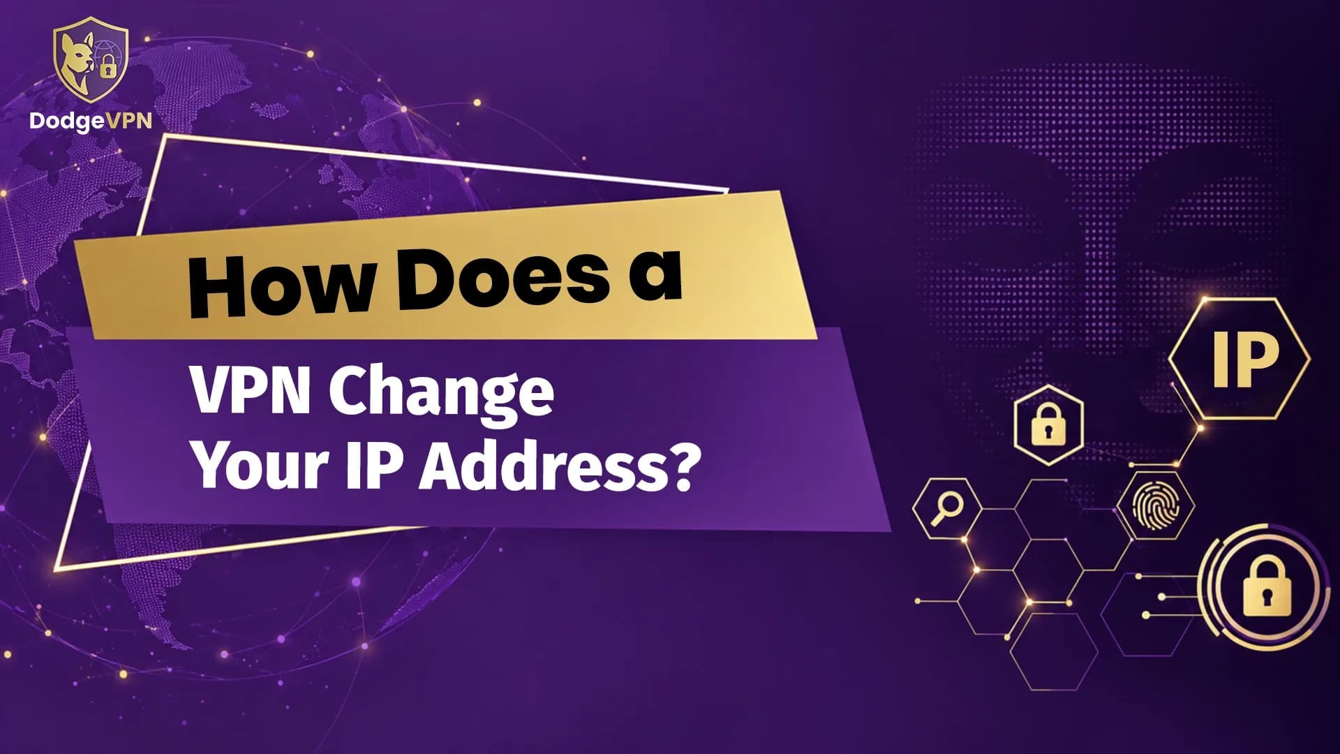 How Does a VPN Change Your IP Address? A Simple Guide